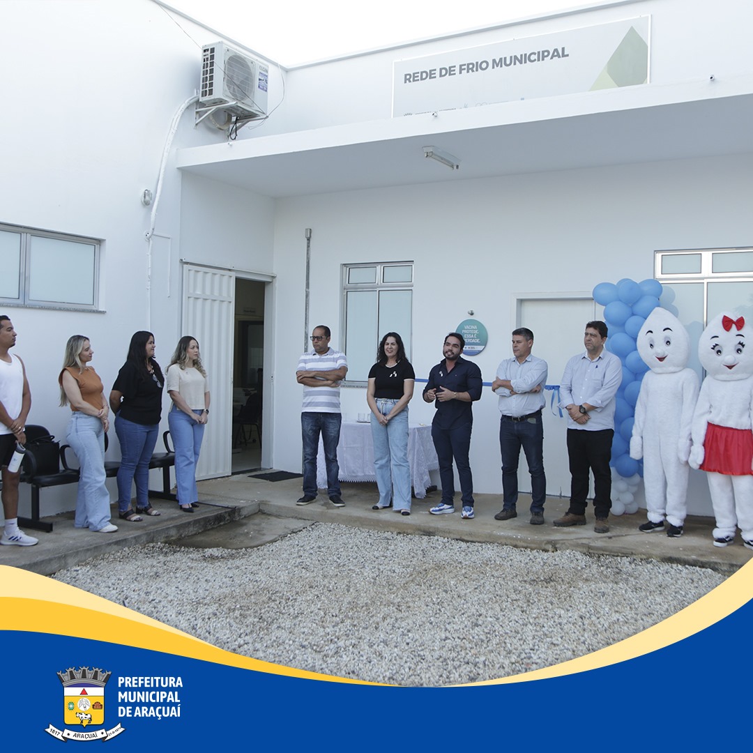 Prefeitura de Araçuaí inaugura primeira Rede de Frio para armazenamento de vacinas.